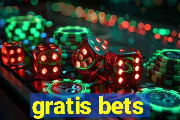 gratis bets